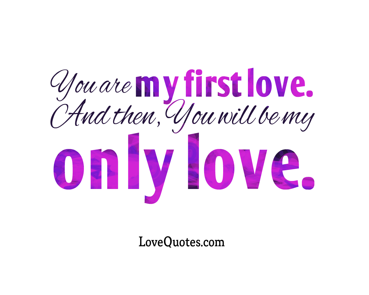 you re my first love