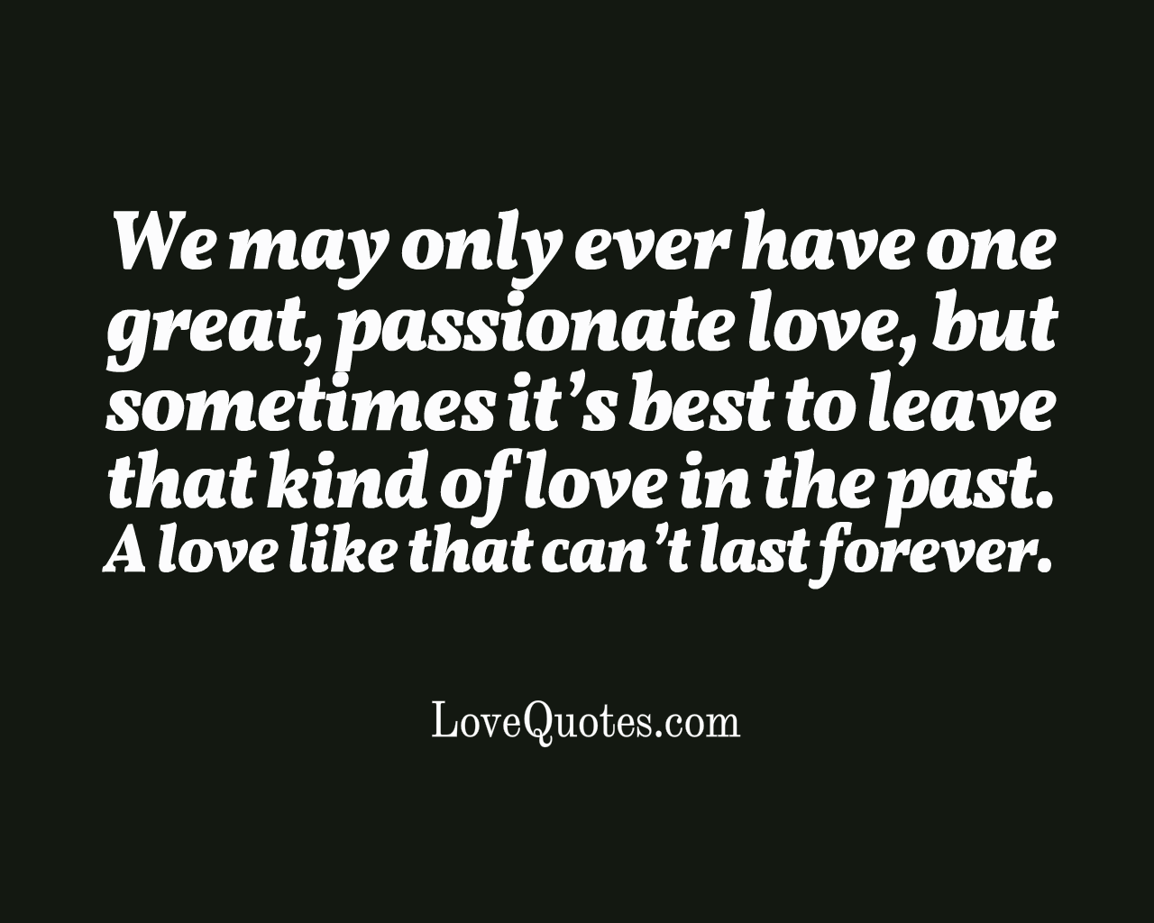 One Great Love - Love Quotes