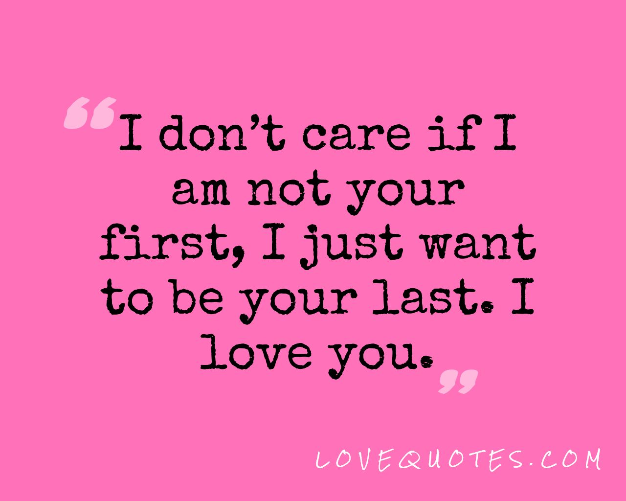 Your Last - Love Quotes