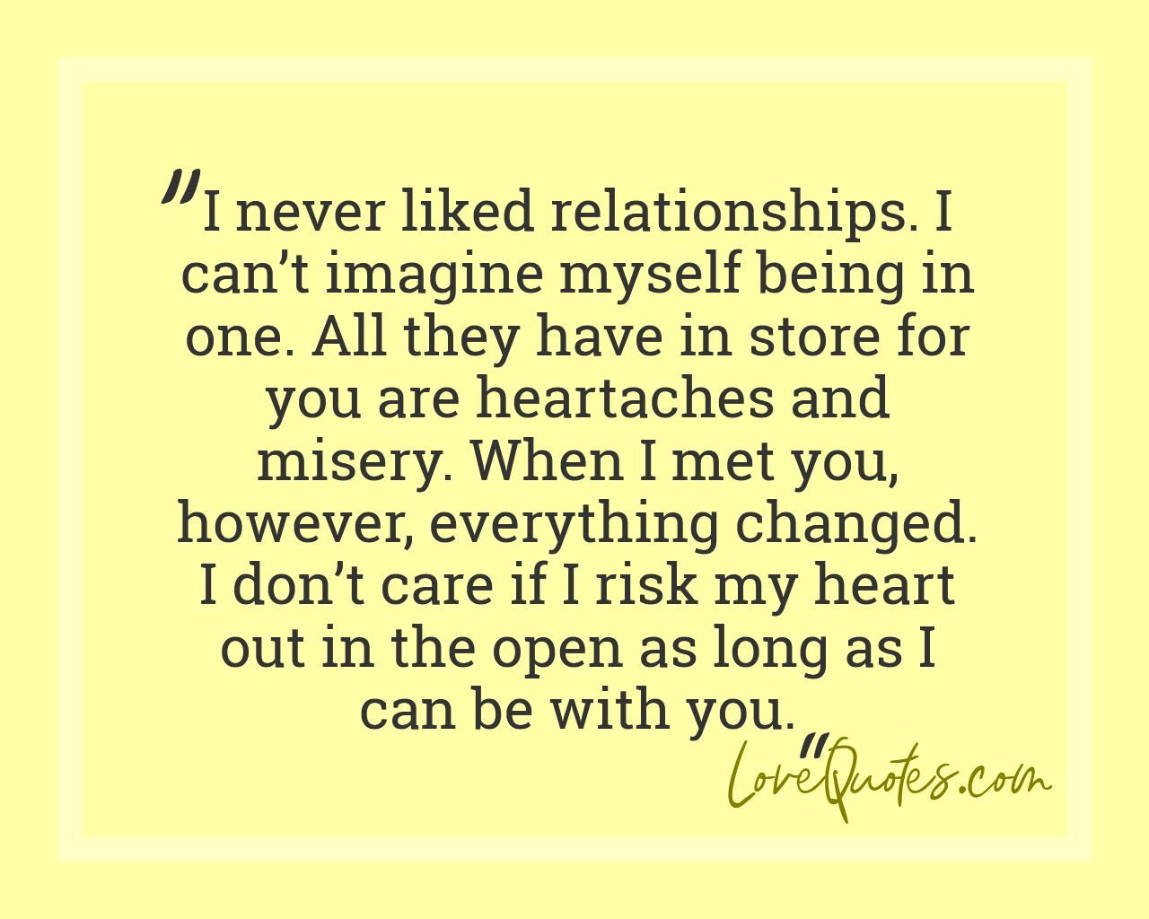 I Risk My Heart - Love Quotes