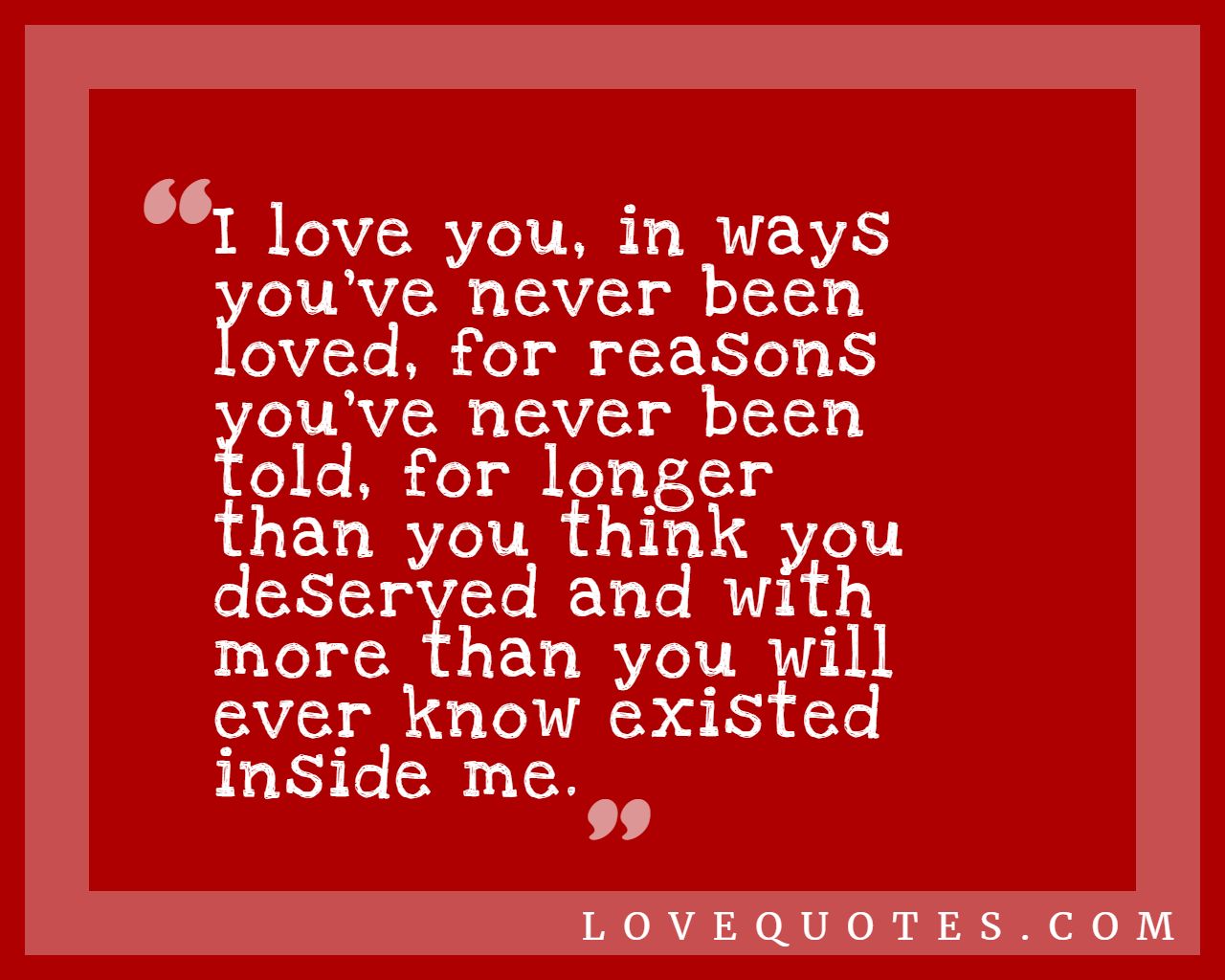 Longer Than You Think Love Quotes