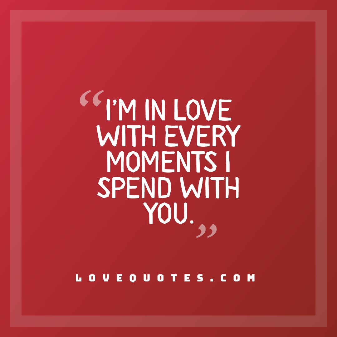 Every Moments Love Quotes