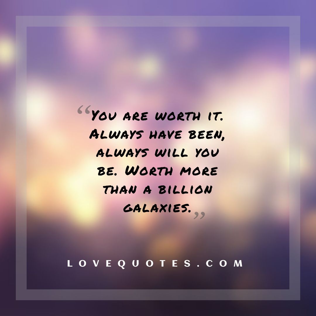 You Have Worth Quotes