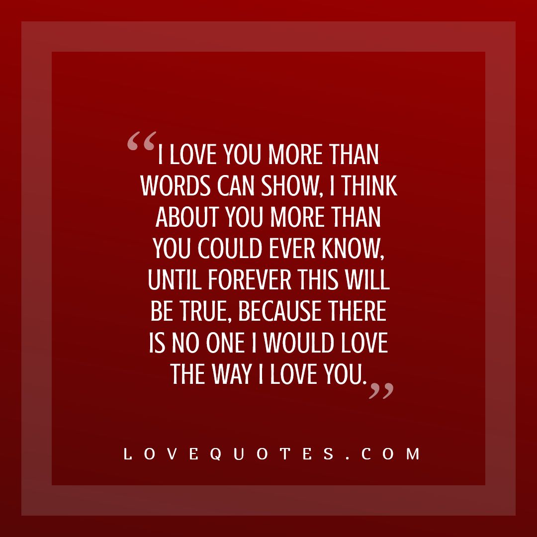 More Than Words Can Show Love Quotes