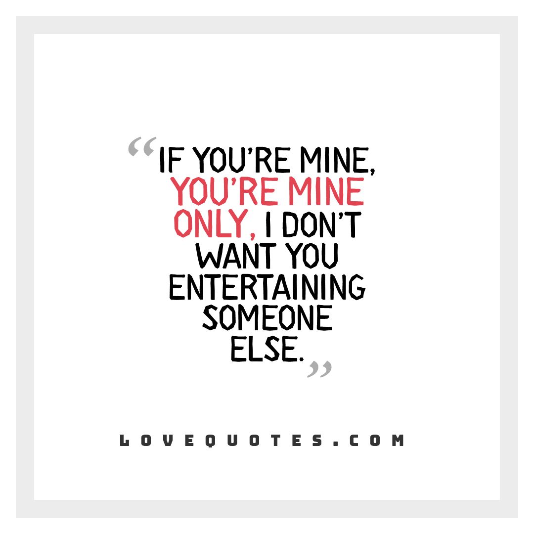 You're Mine!