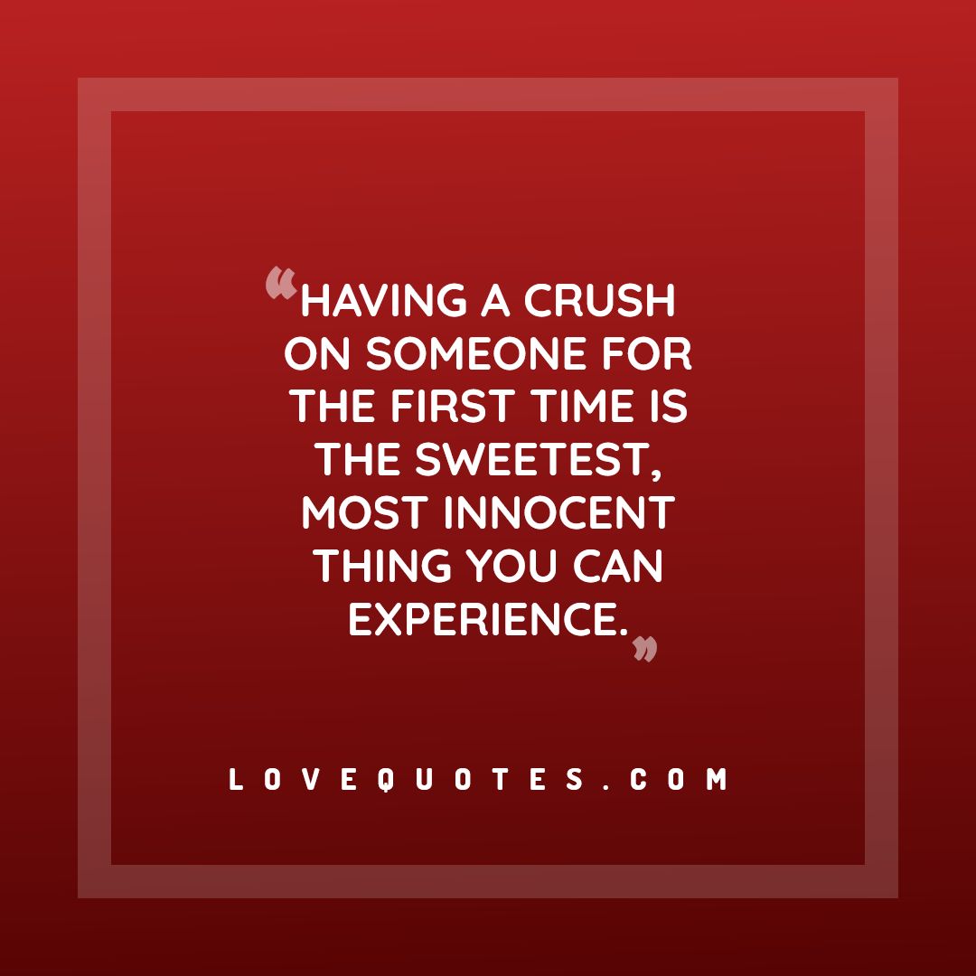 Having A Crush Love Quotes