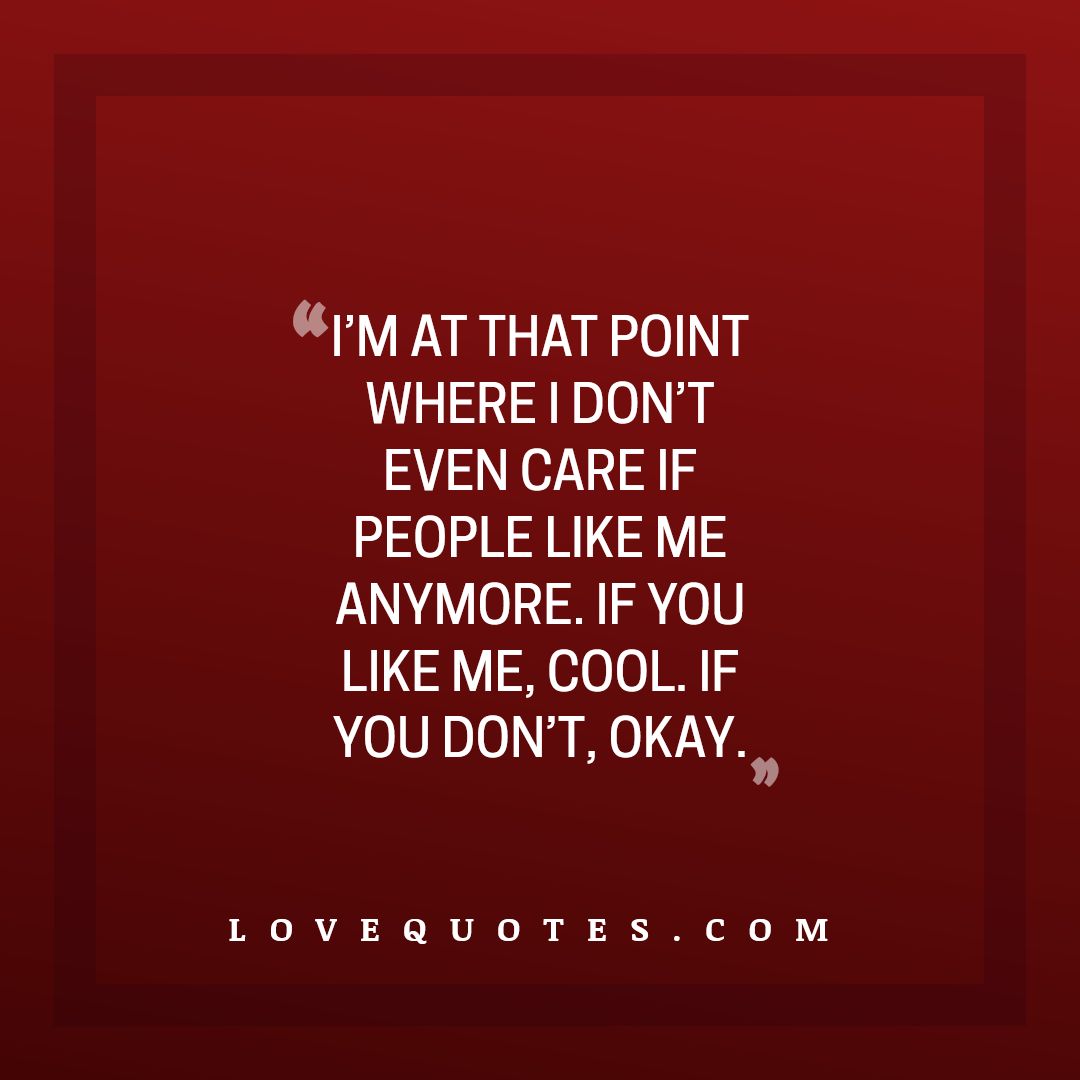 I Don't Care - Love Quotes