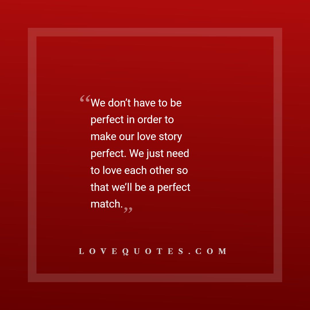 A Perfect Match Love Quotes