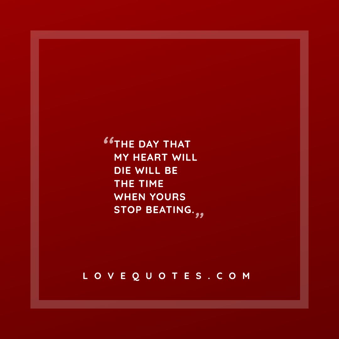 The Day My Heart - Love Quotes