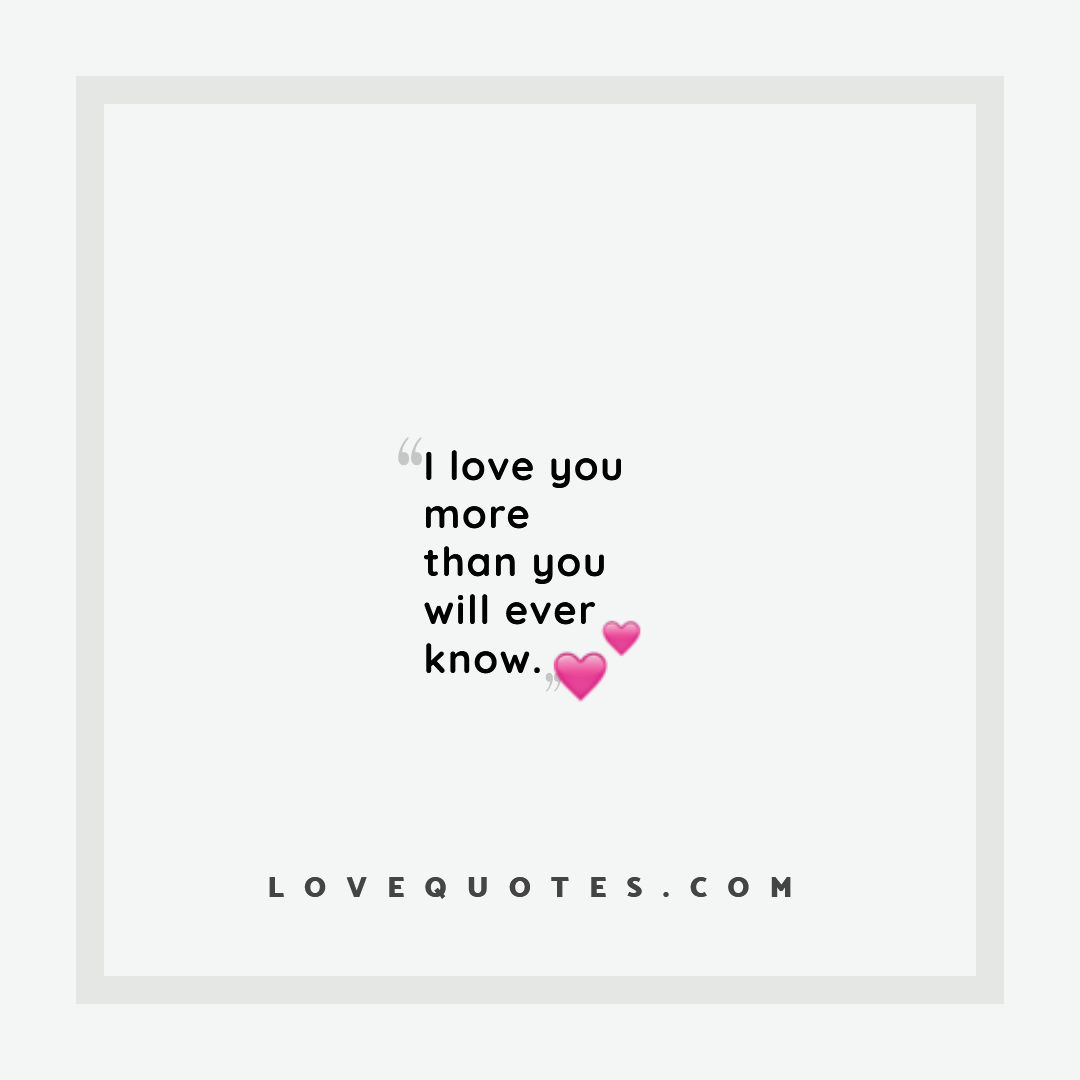 More Than You Know Love Quotes