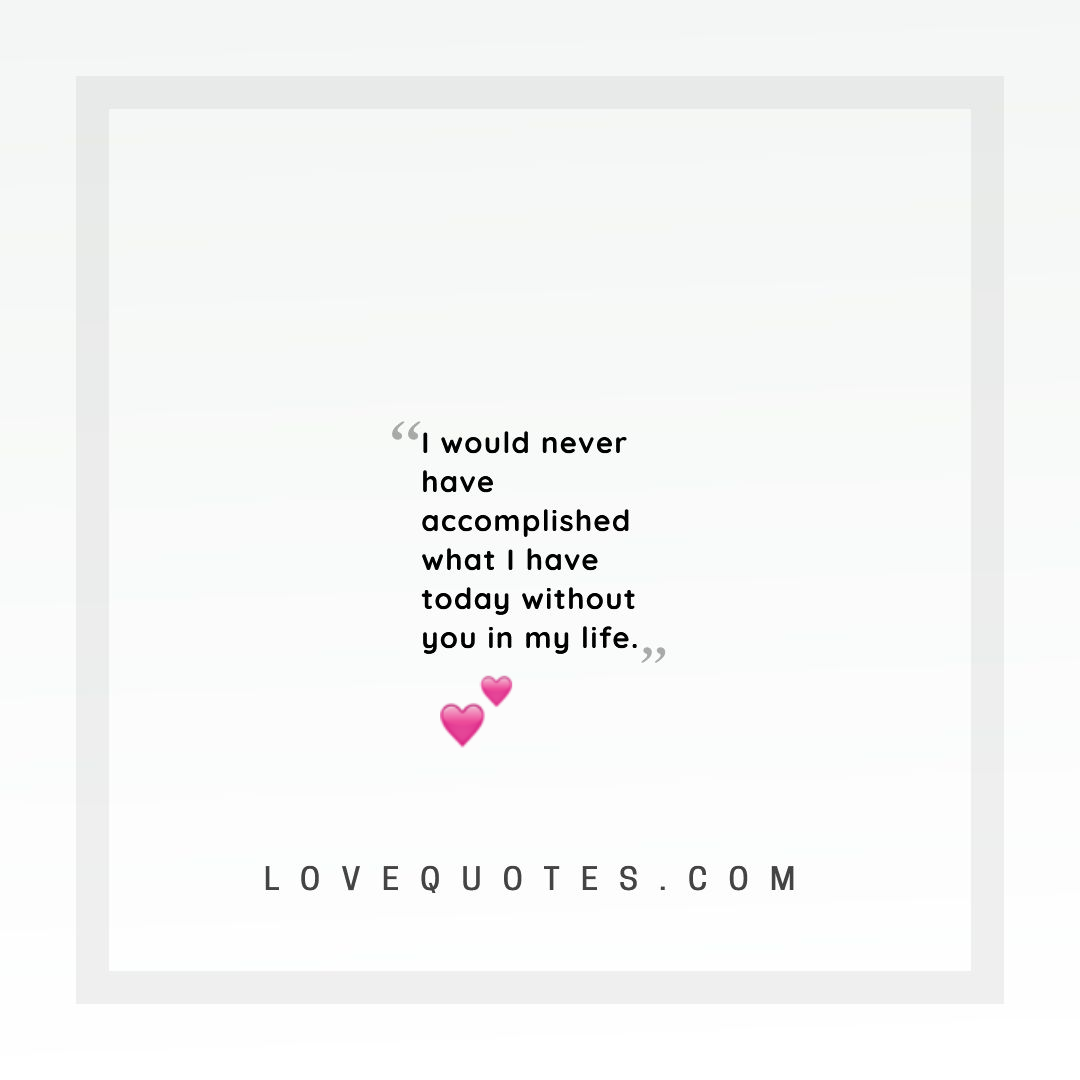 Without You In My Life - Love Quotes