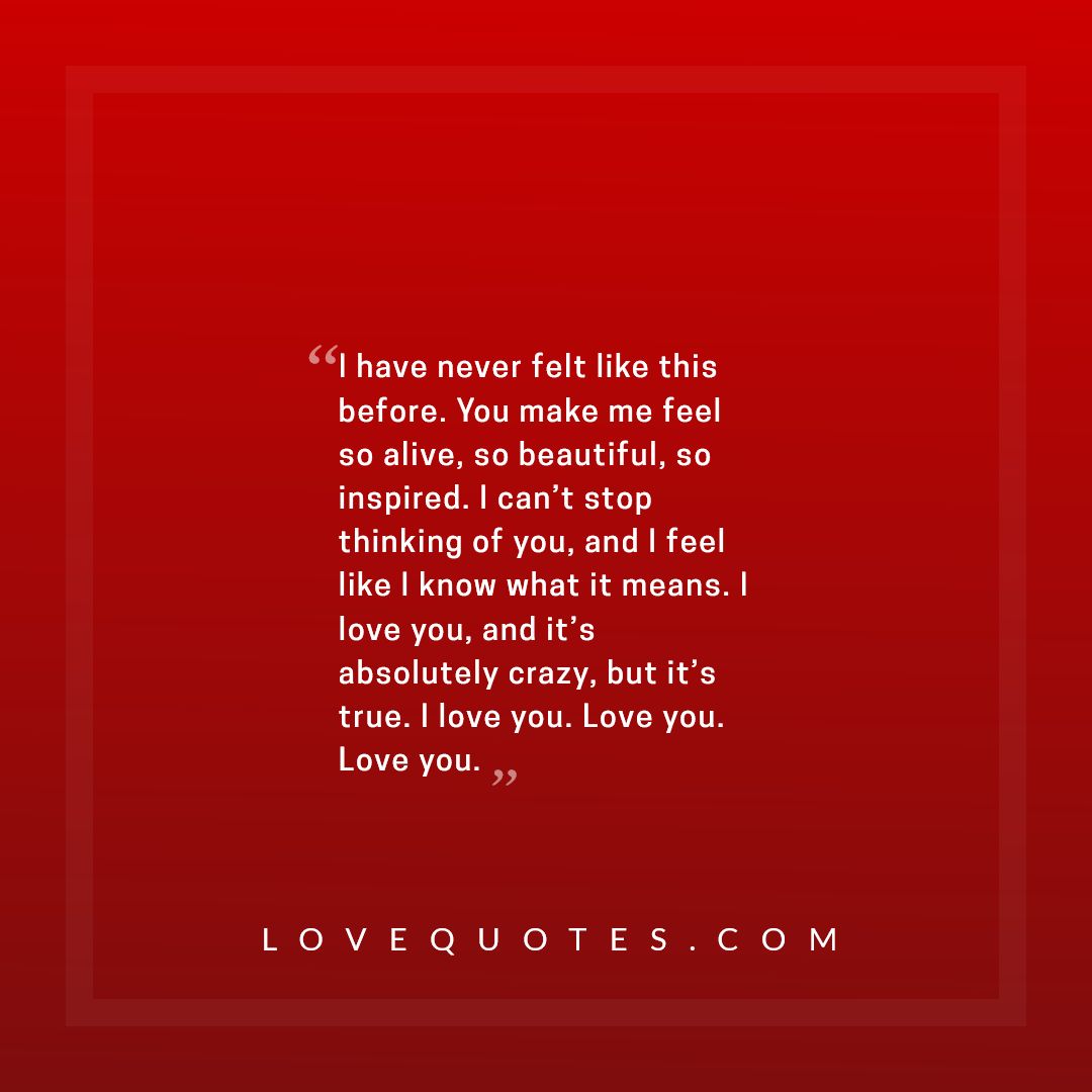 Never Felt Like This Before Love Quotes