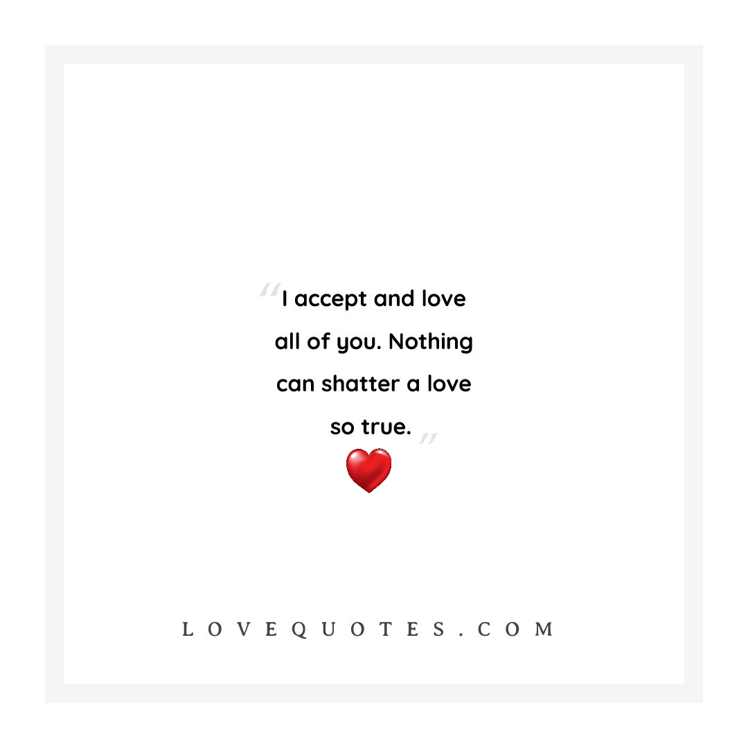 I Accept And Love - Love Quotes