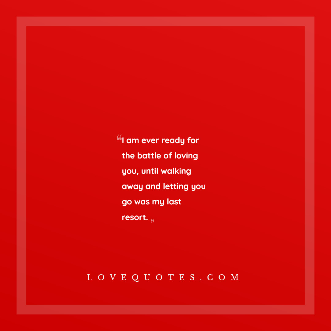 The Battle Of Loving You - Love Quotes
