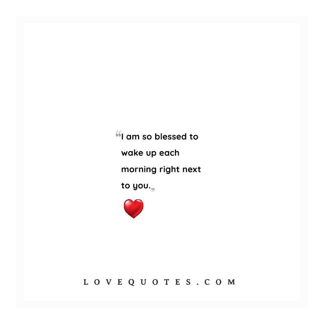 I Am So Blessed - Love Quotes