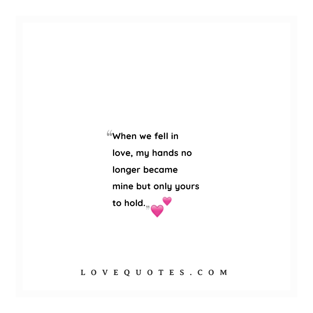 We Fell In Love - Love Quotes