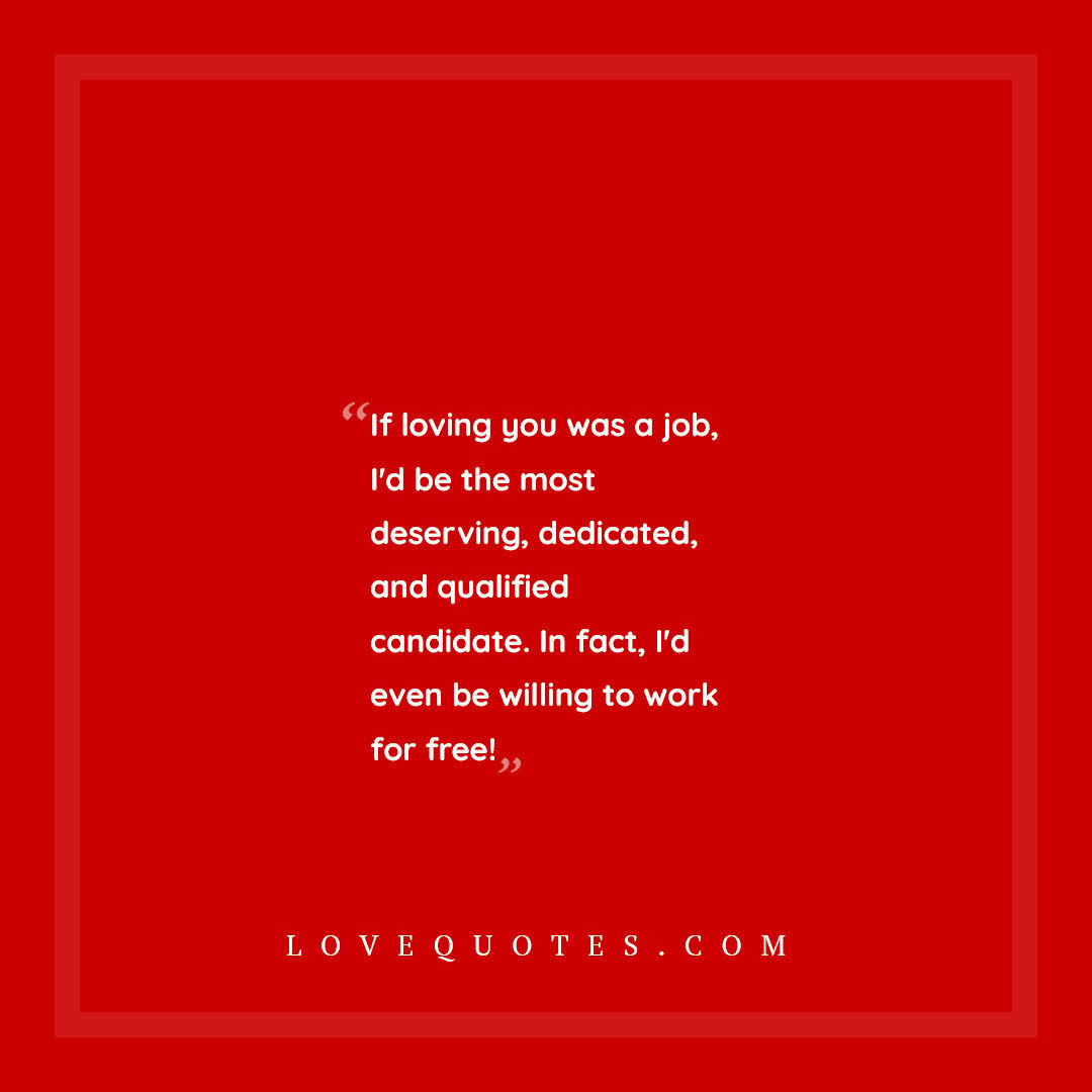 If Loving You Was A Job