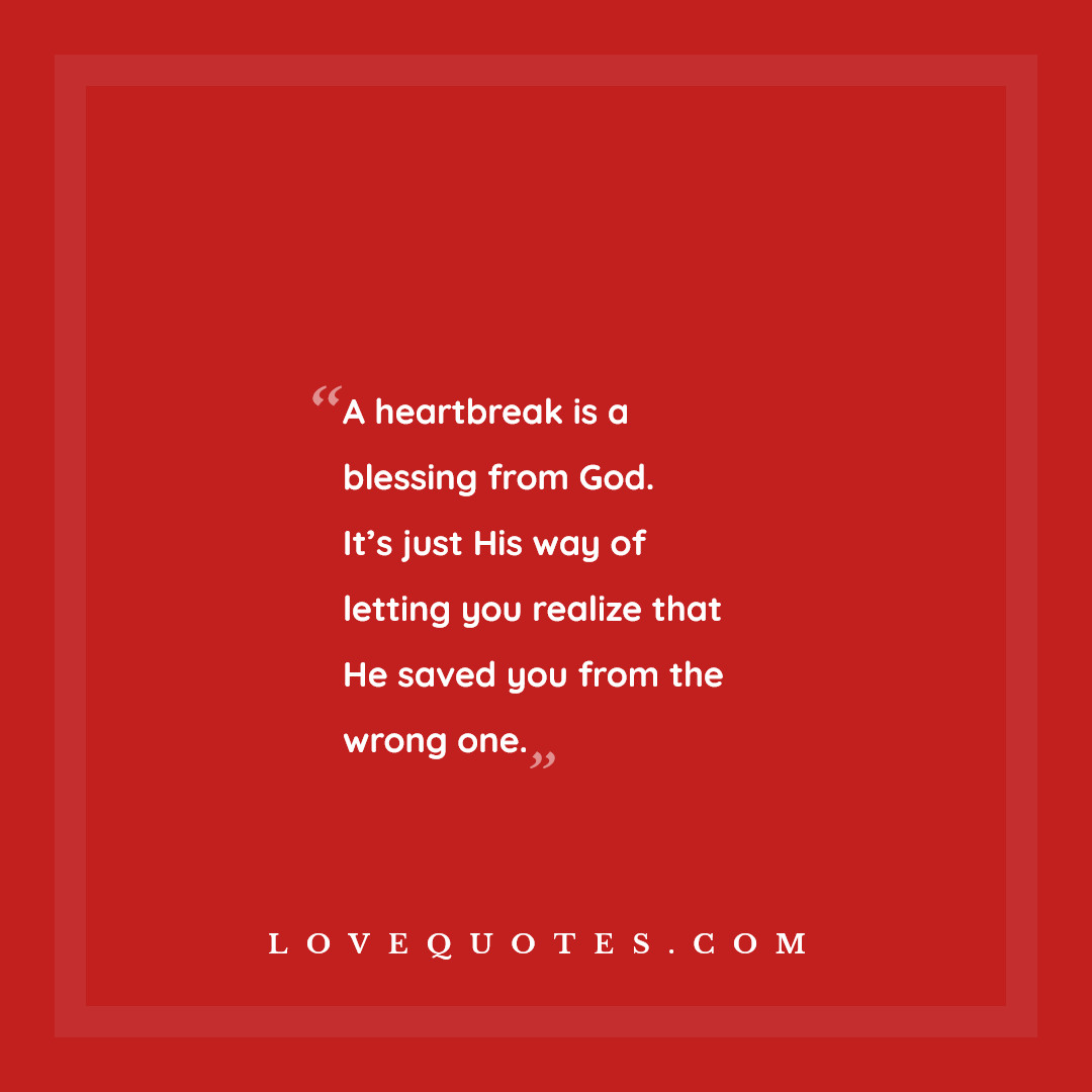 A Heartbreak Is A Blessing