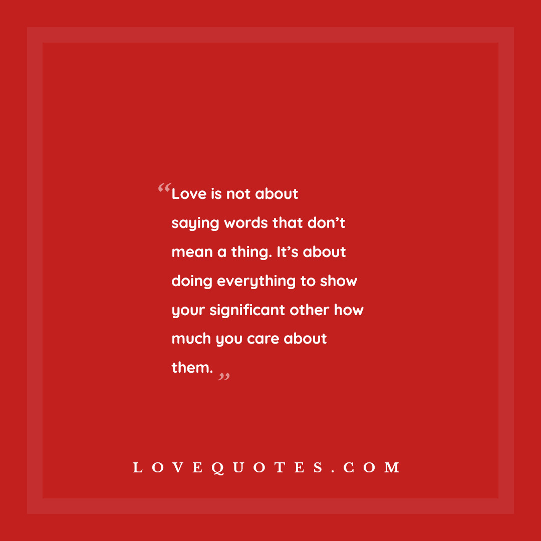 Love Is Not About Saying The Words