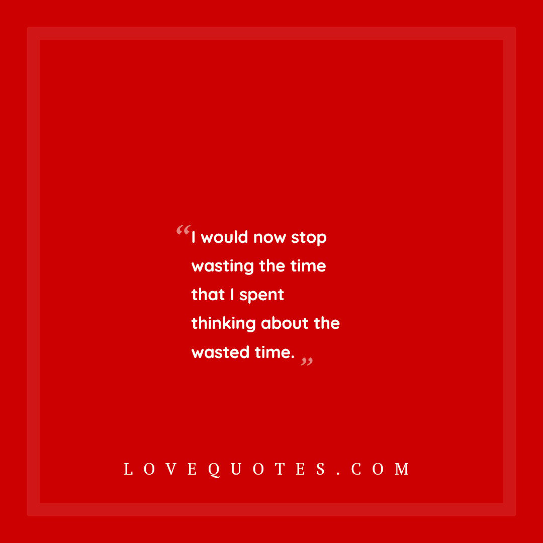 The Wasted Time